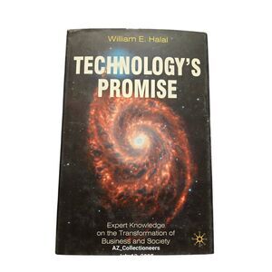Technology's promise by William E. Halal - palgrave books - isbn 9780230019546